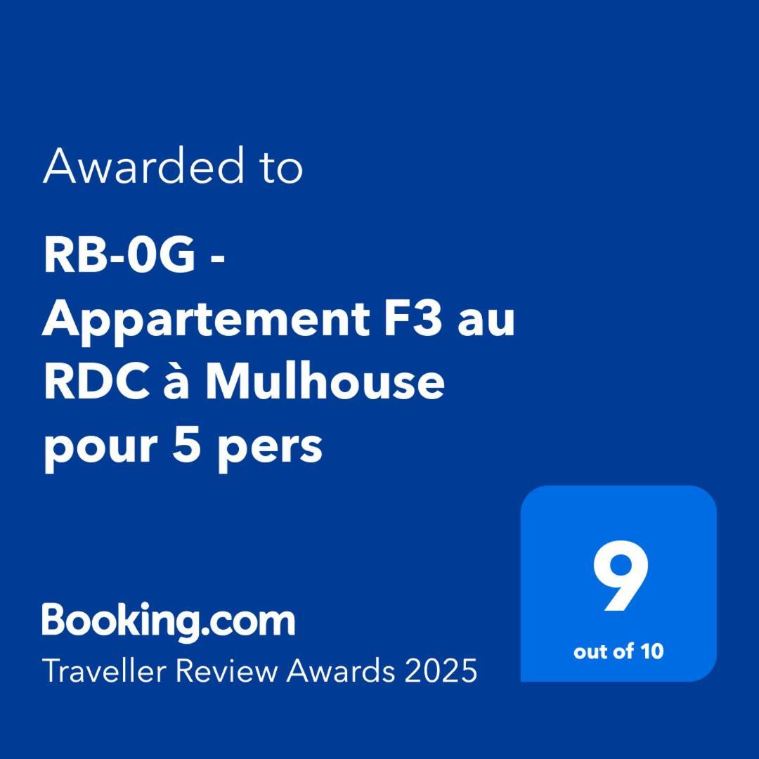Rb-0G - Appartement F3 Au Rdc Tout Equipe Pour 1 A 5 Pers Mulhouse Esterno foto